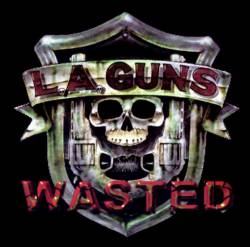 LA Guns (USA-1) : Wasted